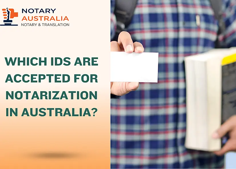 ID a Notary Will Accept in Australia