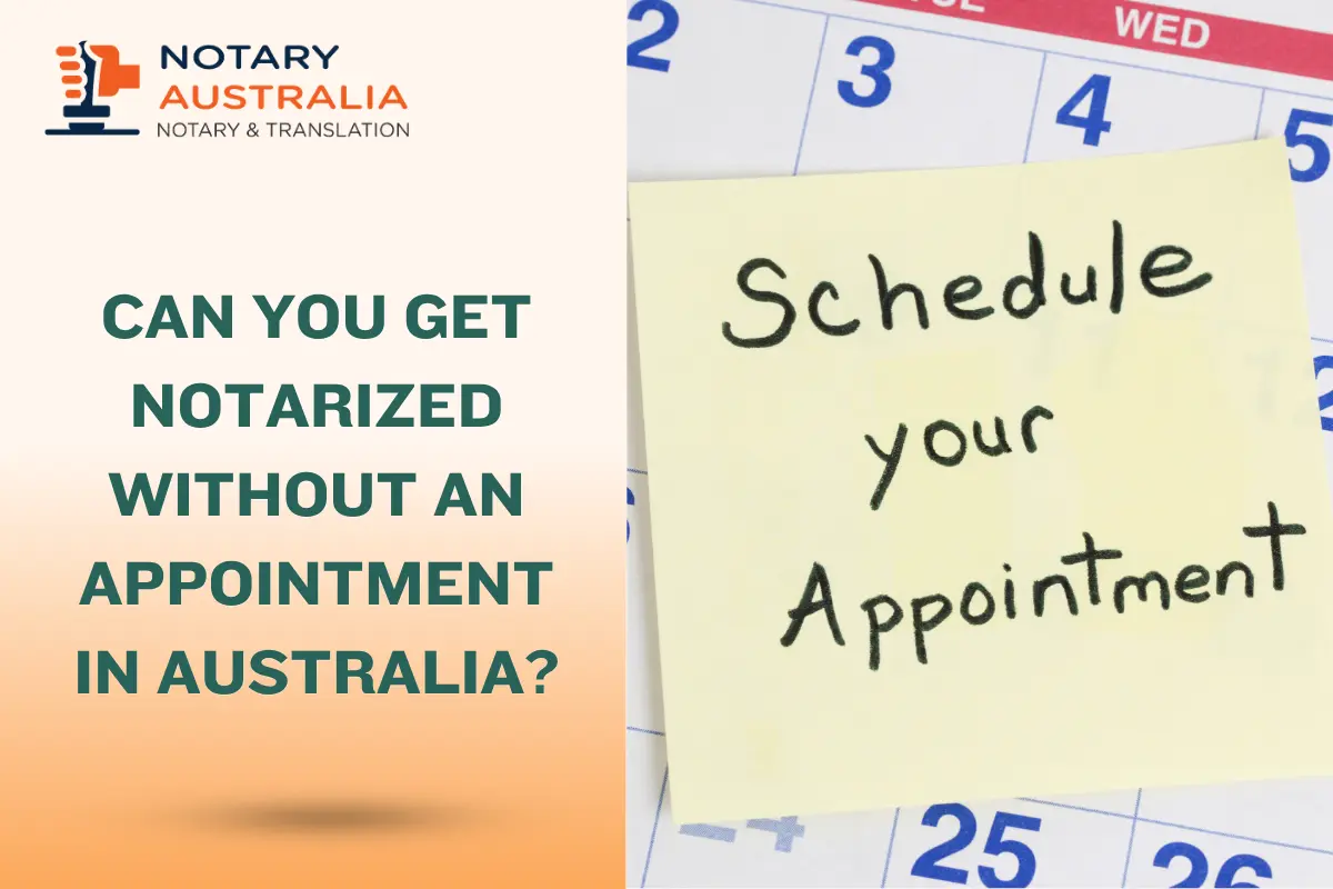 Notarising a Document Without an Appointment in Australia
