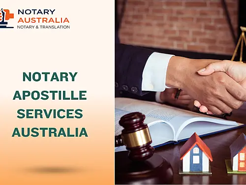 Notary and Apostille Services in Australia: A Guide