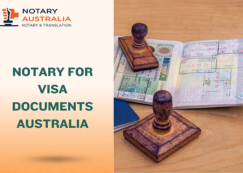Notarising Documents for a Visa Application