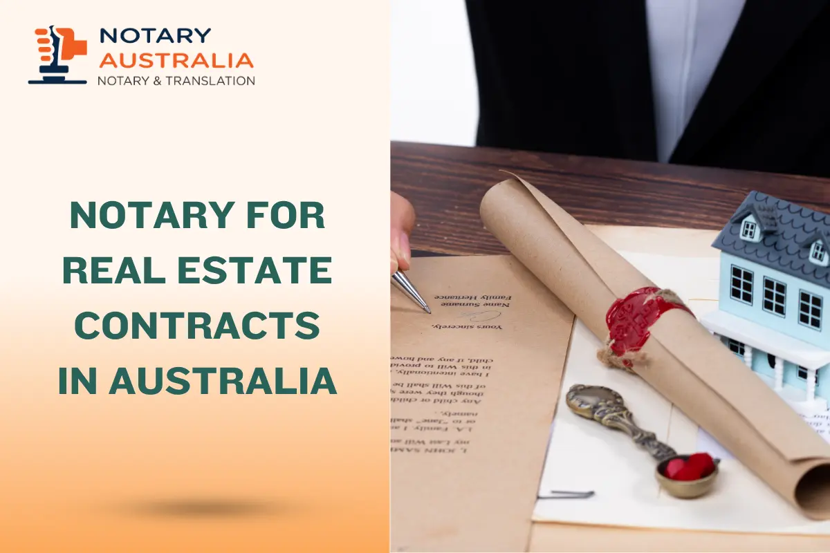 How to Notarise Real Estate Contracts in Australia