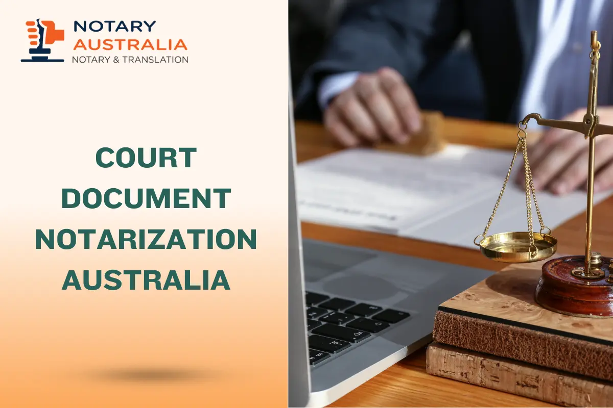 Court Document Notarisation in Australia