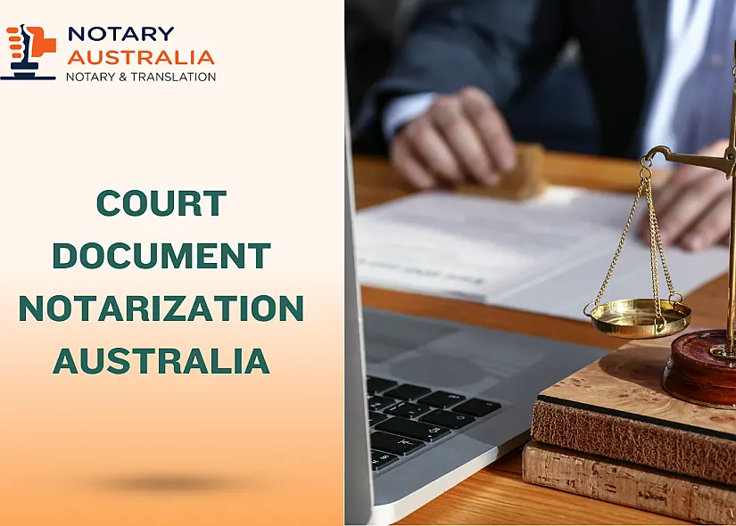 Court Document Notarisation in Australia