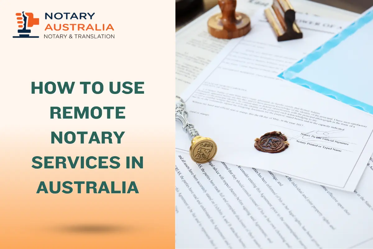 How to Use Remote Notary Services in Australia