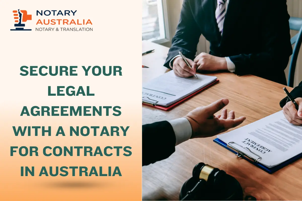 Notarising Legal Agreements and Contracts in Australia