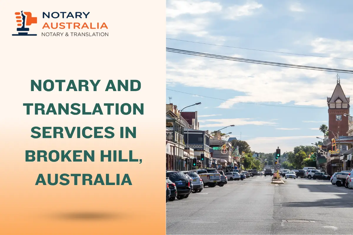 Notary and Translation Services in Broken Hill