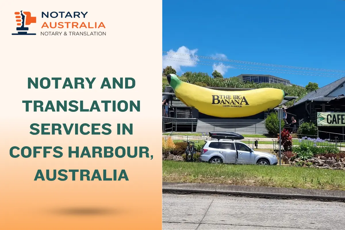 Notary and Translation Services in Coffs Harbour