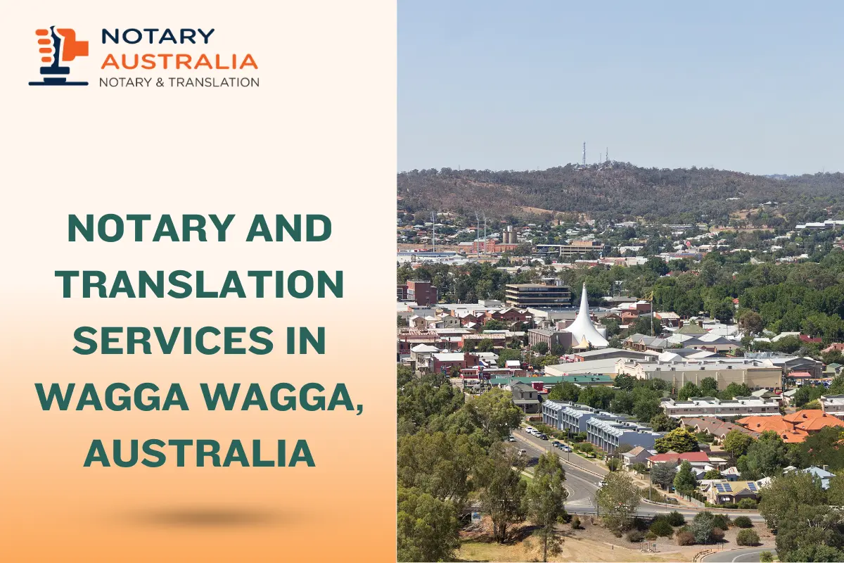 Notary and Translation Services in Wagga Wagga