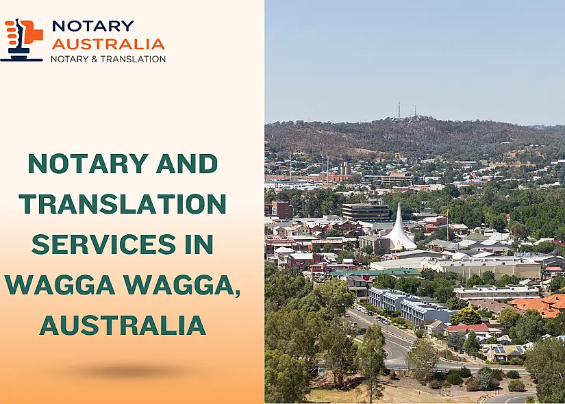 Notary and Translation Services in Wagga Wagga