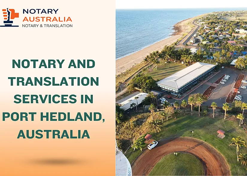Notary and Translation Services in Port Hedland