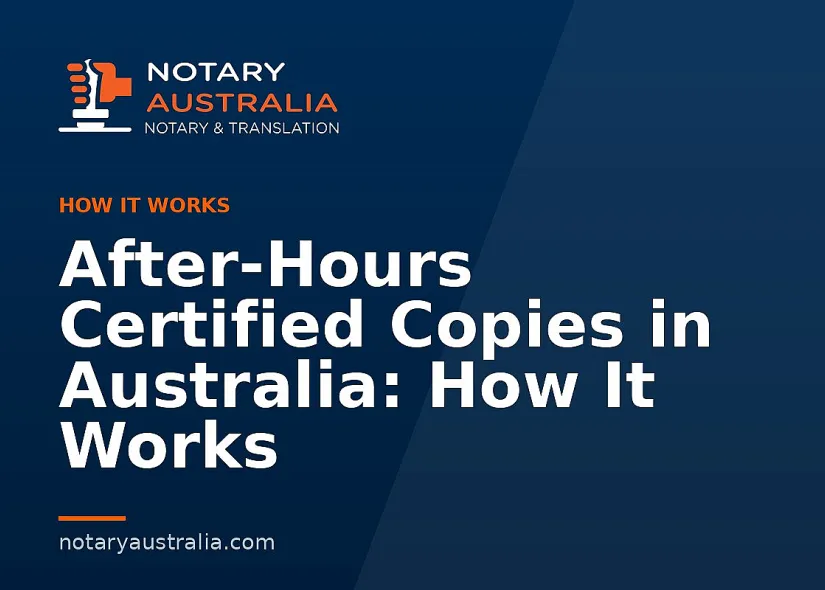 After-Hours Certified Copies in Australia: How It Works