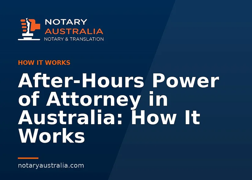 After-Hours Power of Attorney in Australia: How It Works