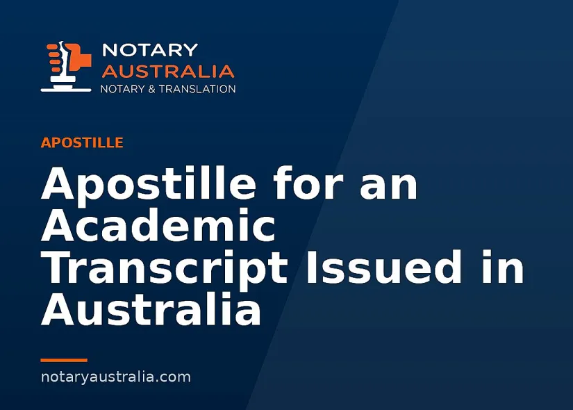 Apostille for an Academic Transcript Issued in Australia