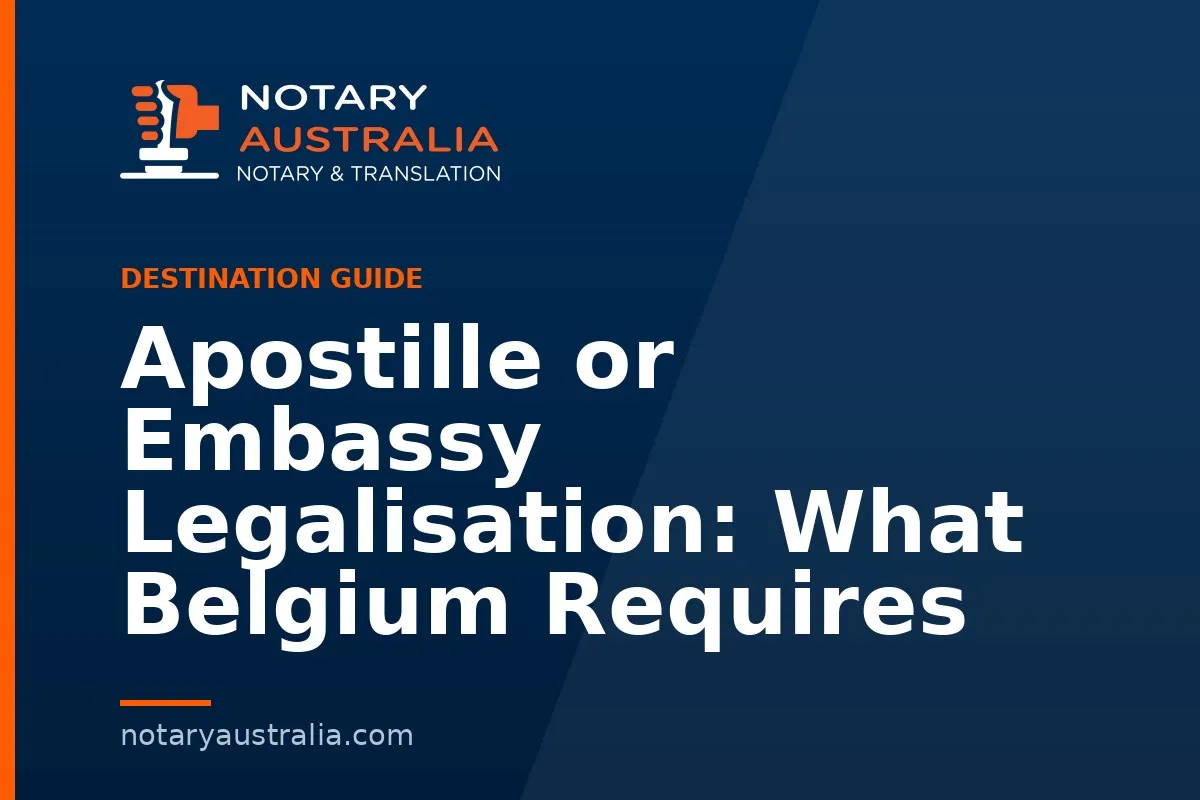 Apostille or Legalisation for Belgium From Australia