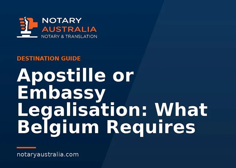 Apostille or Legalisation for Belgium From Australia