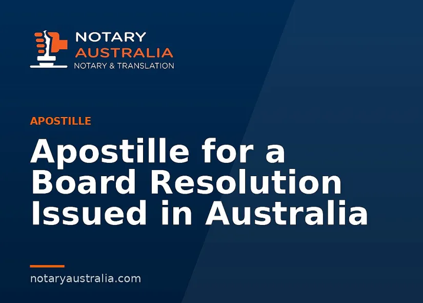 Apostille for a Board Resolution Issued in Australia