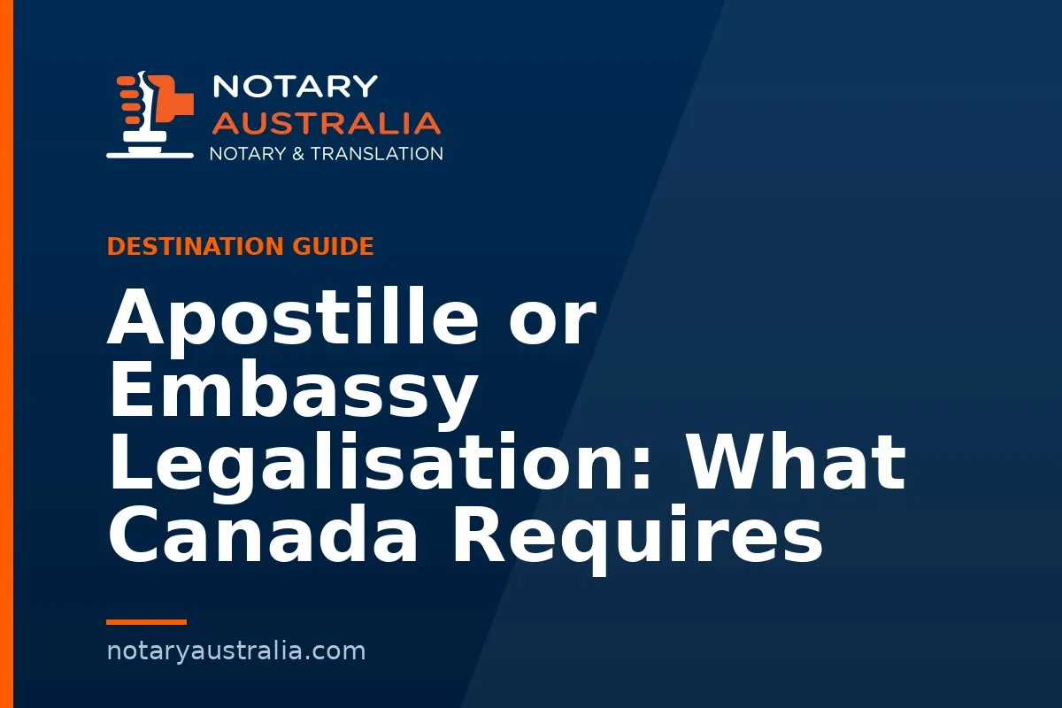 Apostille or Legalisation for Canada From Australia