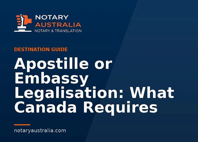 Apostille or Legalisation for Canada From Australia