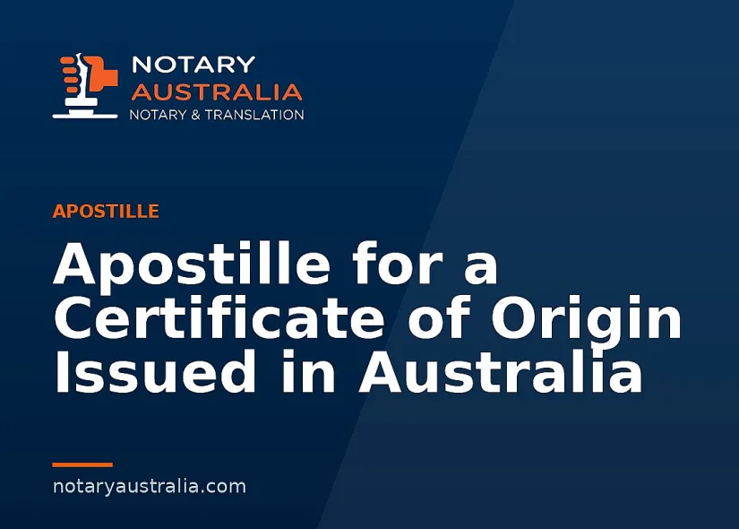 Apostille for a Certificate of Origin Issued in Australia