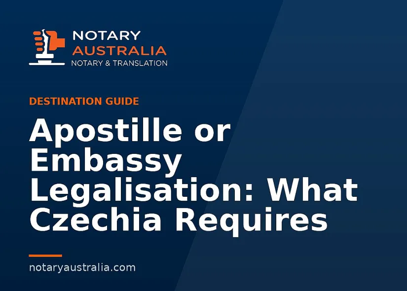 Apostille or Legalisation for Czechia From Australia