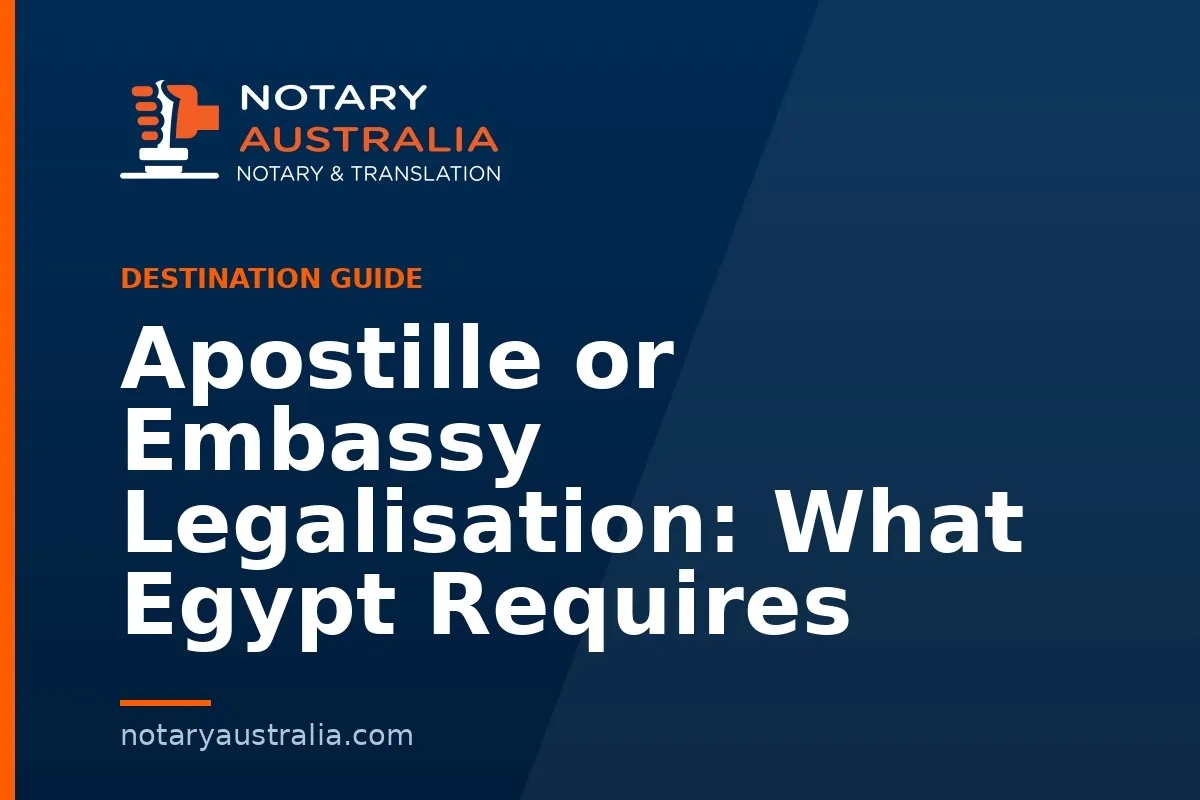 Apostille or Legalisation for Egypt From Australia