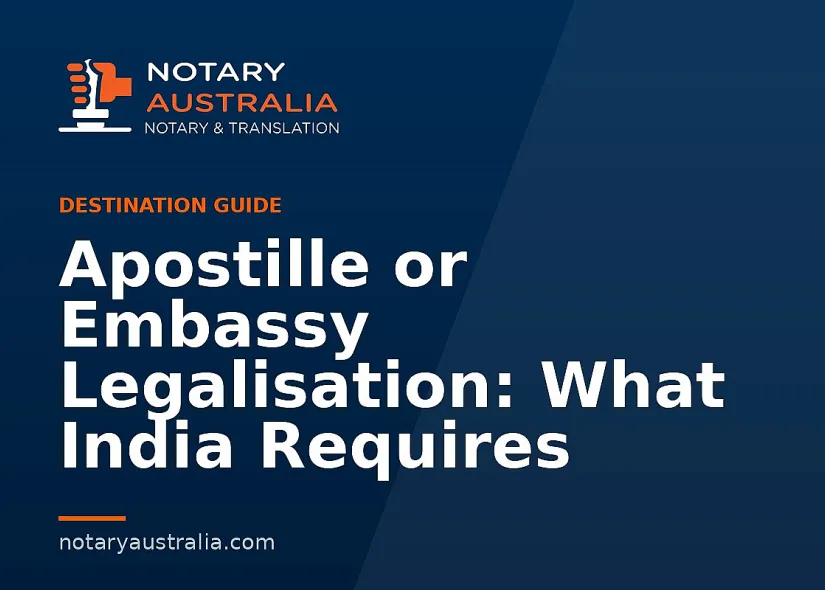 Apostille or Legalisation for India From Australia