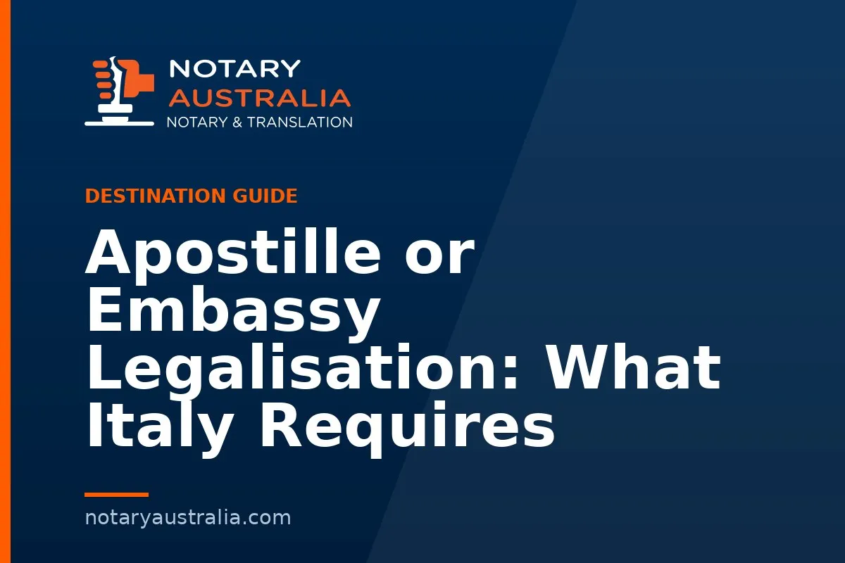 Apostille or Legalisation for Italy From Australia