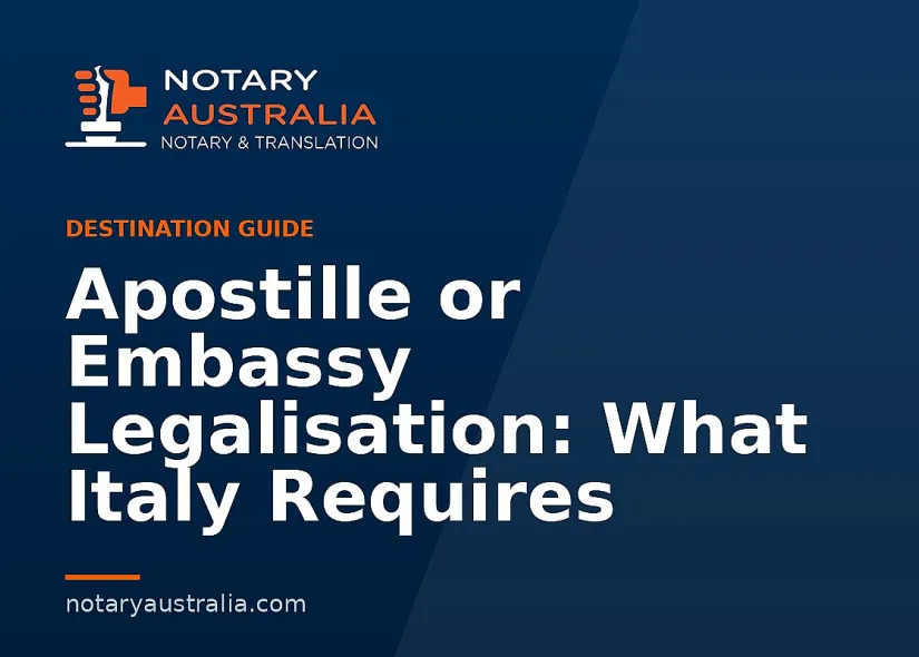 Apostille or Legalisation for Italy From Australia