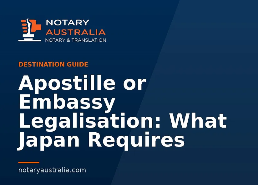 Apostille or Legalisation for Japan From Australia