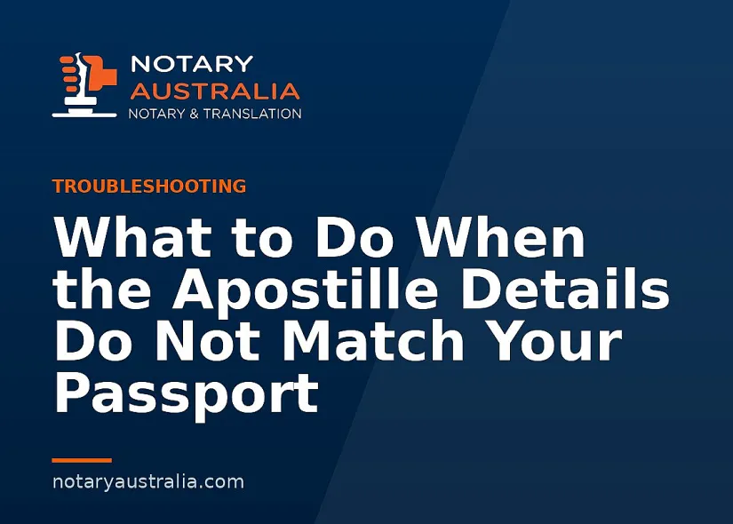 What to Do When the Apostille Details Do Not Match Your Passport