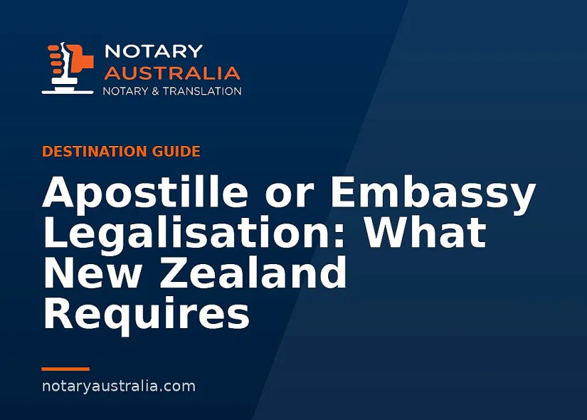 Apostille or Legalisation for New Zealand From Australia