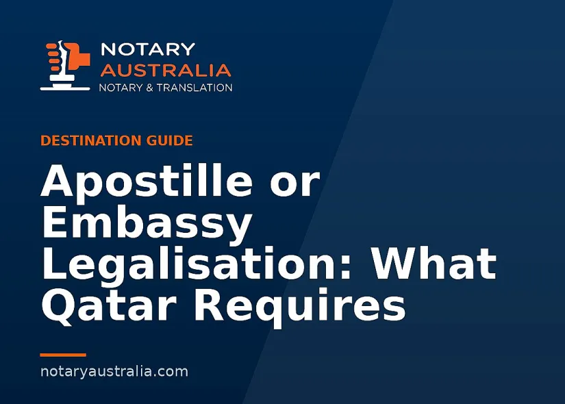 Apostille or Legalisation for Qatar From Australia