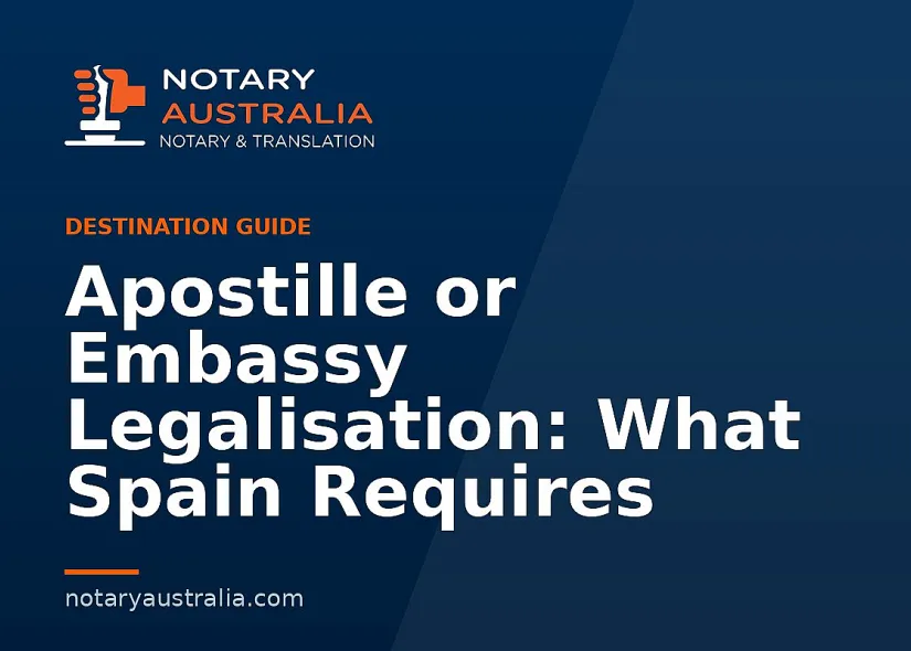 Apostille or Legalisation for Spain From Australia