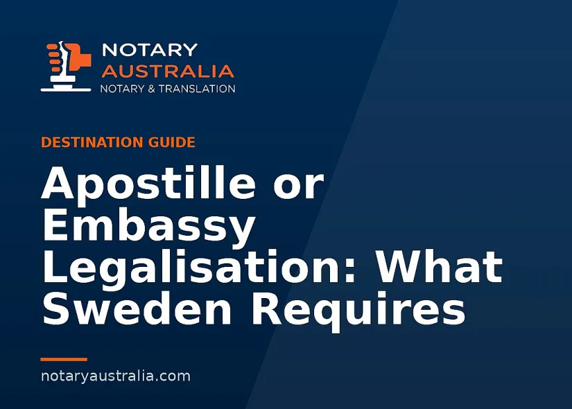 Apostille or Legalisation for Sweden From Australia