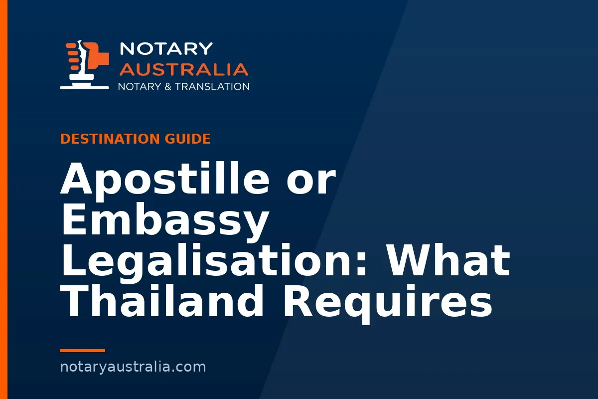 Apostille or Legalisation for Thailand From Australia