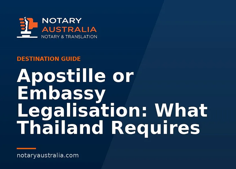 Apostille or Legalisation for Thailand From Australia
