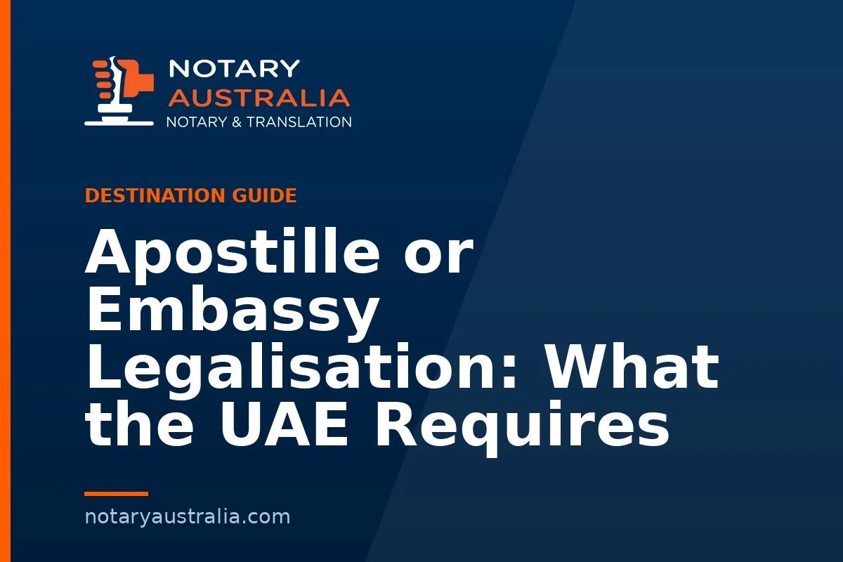 Apostille or Legalisation for the UAE From Australia