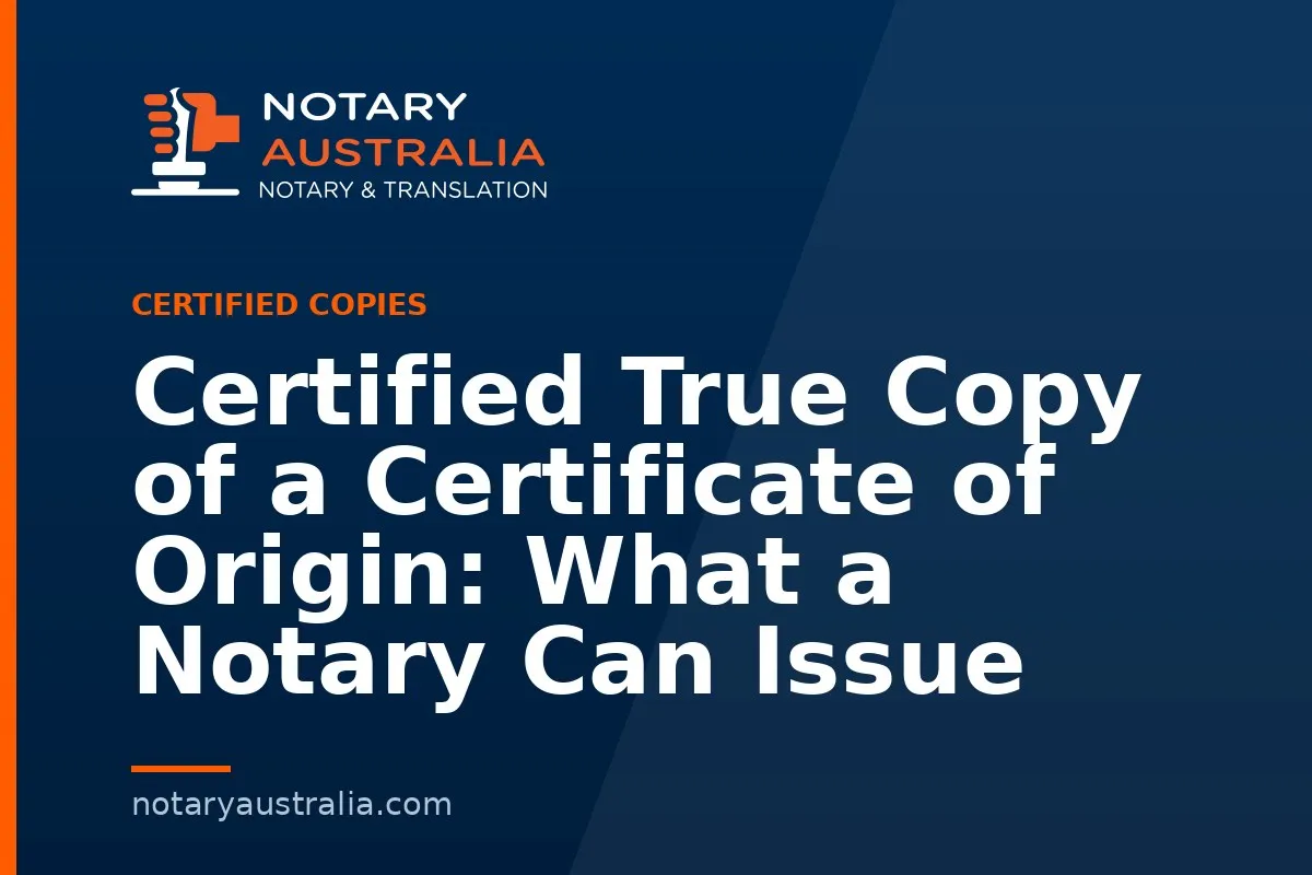 Certified Copy of a Certificate of Origin in Australia