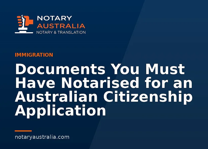 Citizenship Application Documents and When a Notary Is Needed