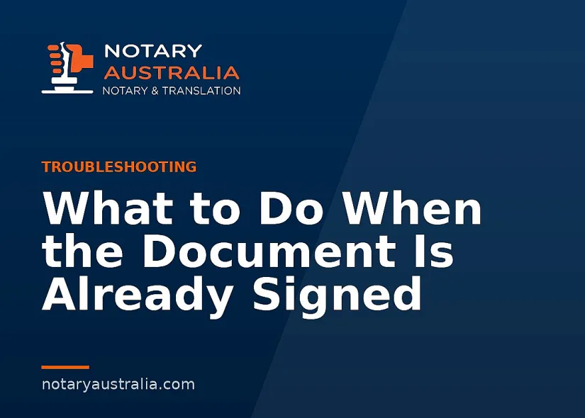 What to Do When the Document Is Already Signed