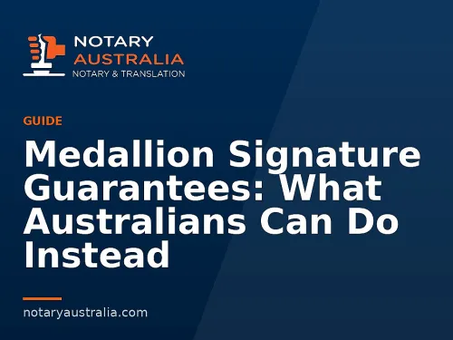 Medallion Signature Guarantees: What Australians Can Do Instead
