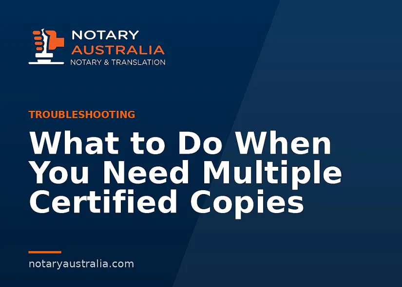 What to Do When You Need Multiple Certified Copies