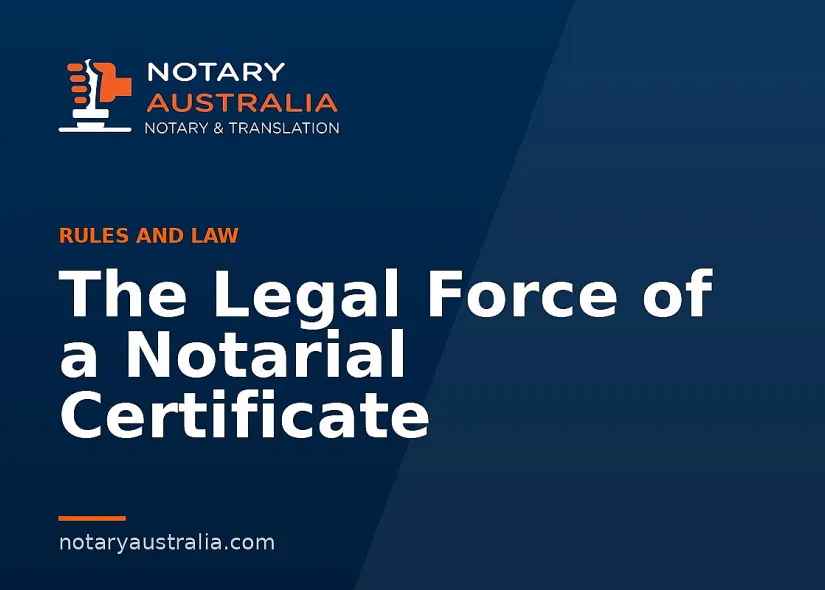 The Legal Force of a Notarial Certificate