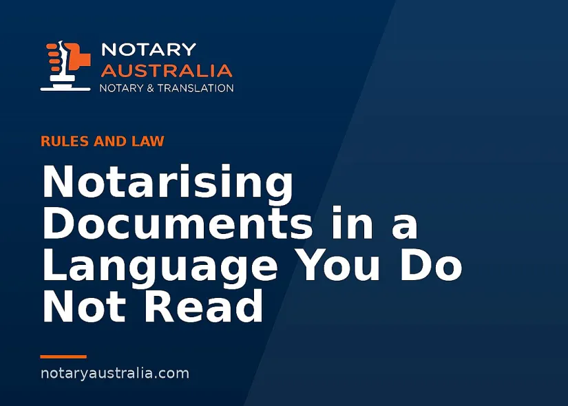 Notarising Documents in a Language You Do Not Read