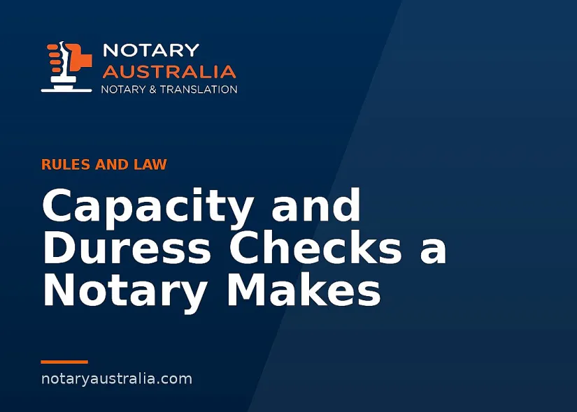 Capacity and Duress Checks a Notary Makes