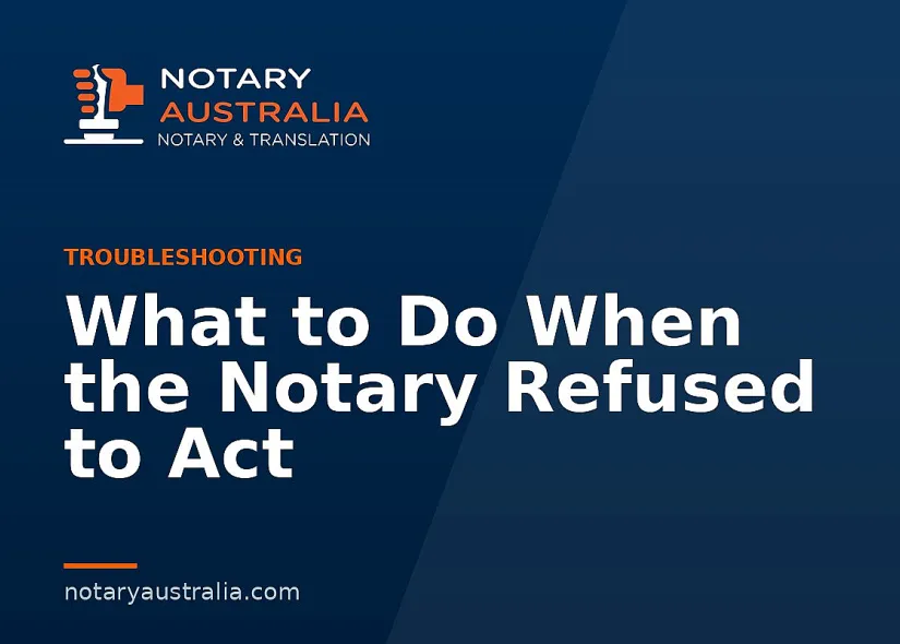 What to Do When the Notary Refused to Act