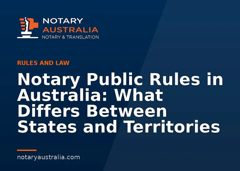 Notary Public Rules by State in Australia and What Differs