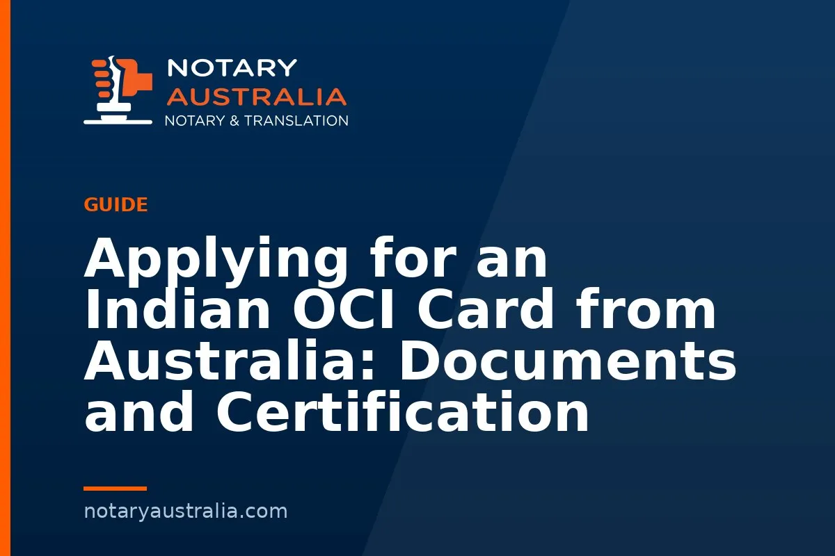 OCI Card Documents from Australia and How Each Is Certified