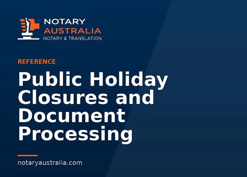 Public Holiday Closures and Document Processing