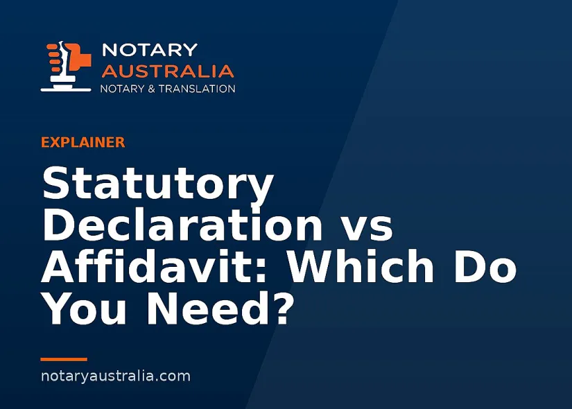 Statutory Declaration vs Affidavit: the Difference in Australia